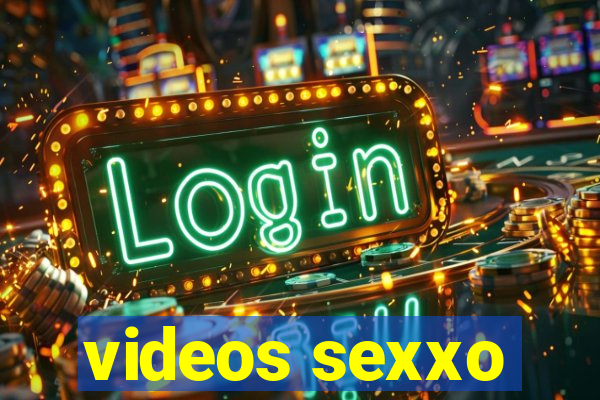 videos sexxo